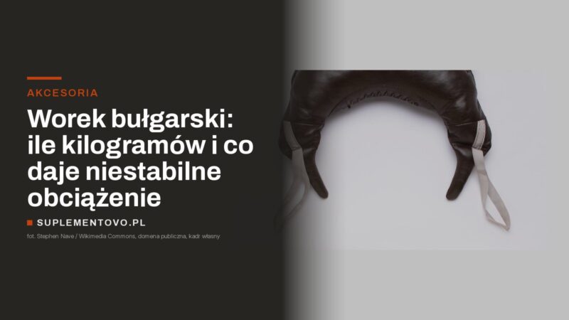 worek bułgarski ze skóry, widoczny łuk korpusu i dwie pętle uchwytowe